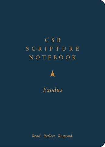 CSB Scripture Notebook: Exodus-Read. Reflect. Respond.