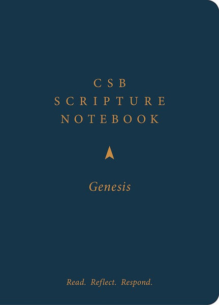 CSB Scripture Notebook: Genesis-Read. Reflect. Respond