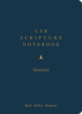 CSB Scripture Notebook: Genesis-Read. Reflect. Respond
