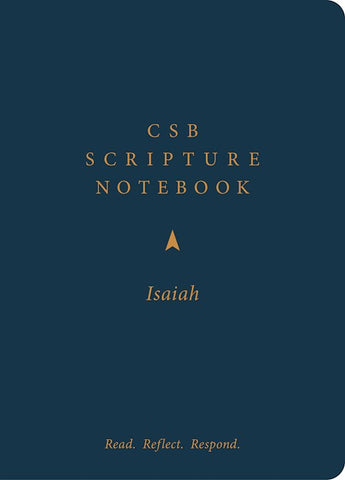 CSB Scripture Notebook: Isaiah-Read. Reflect. Respond.