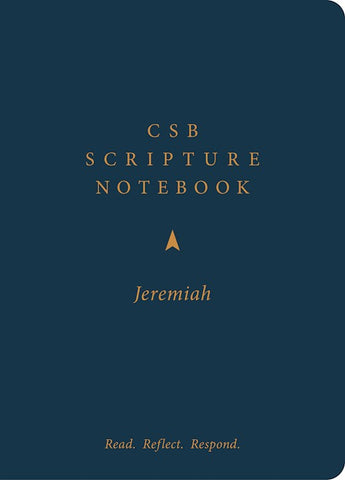 CSB Scripture Notebook: Jeremiah-Read. Reflect. Respond.