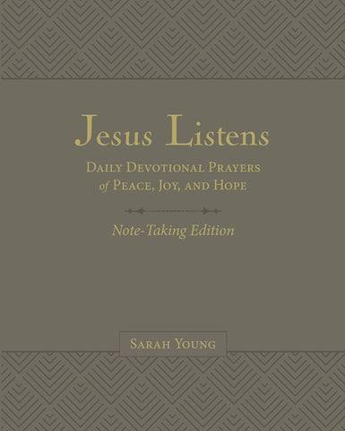 Jesus Listens Note-Taking Edition-Gray Leathersoft Daily Devotional Prayers of Peace, Joy, and Hope