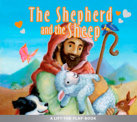 Shepherd And The Sheep A Lift-The-Flap Book