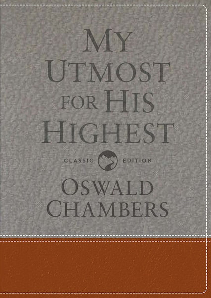 My Utmost For His Highest Gift Edition (Classic)-Leather-Like