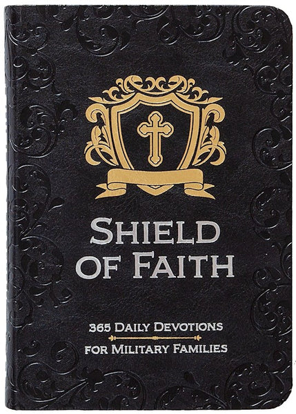Shield Of Faith 365 Daily Devotions For Military Families