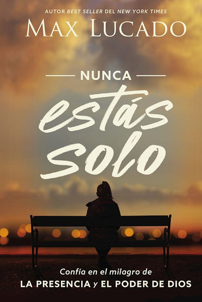 Spanish -You Are Never Alone (Nunca Estas Solo)