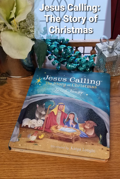 Jesus Calling~The Story of Christmas by Sarah Young WAS $12.99 NOW