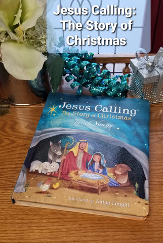 Jesus Calling~The Story of Christmas by Sarah Young