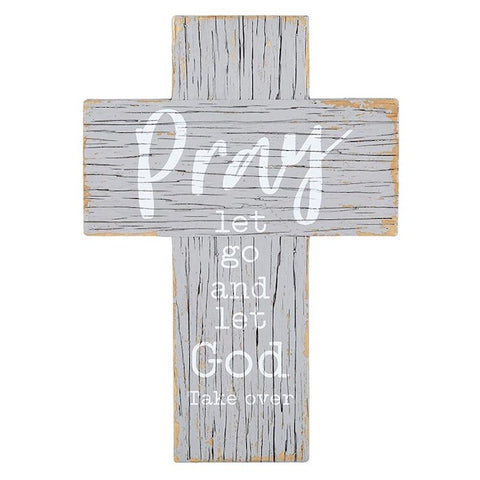 Wall Cross-Fir Wood-Pray/Let Go And Let God (12"H)