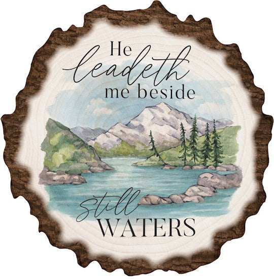Barky Sign-He Leadeth Me Beside Still Waters (17.25" x 17.75")