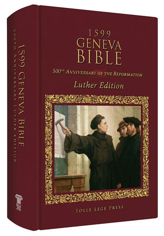 Geneva Bible (1599 Edition) Luther Edition-Hardcover