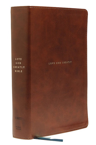 Love God Greatly Bible (Comfort Print)-Brown Leathersoft Indexed Holy Bible