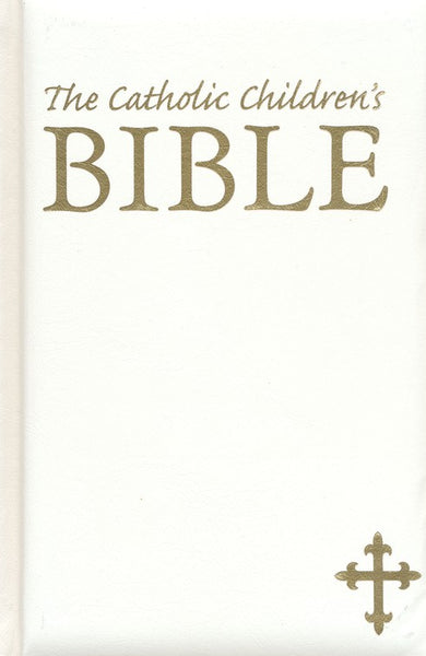 The Catholic Children's Bible - White - Gift Edition