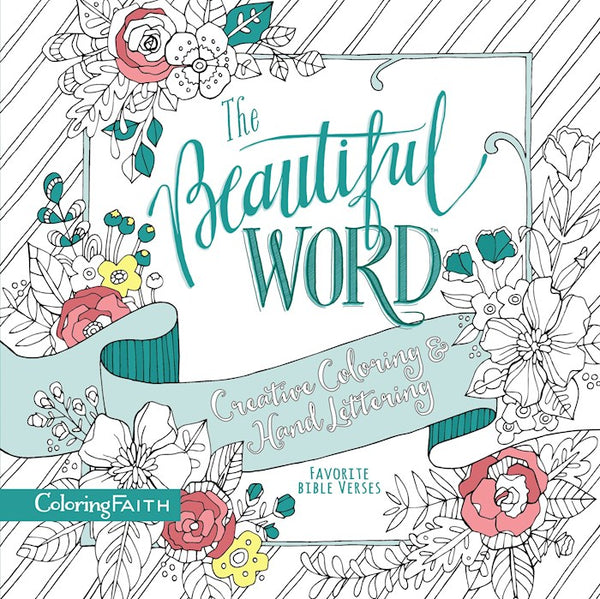 The Beautiful Word Adult Coloring Book Creative Coloring And Hand Lettering