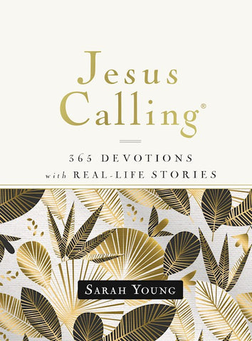 Jesus Calling: 365 Devotions With Real-Life Stories 365 Devotions With Real-Life Stories