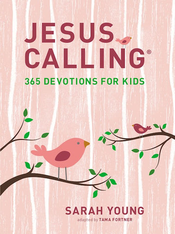 Jesus Calling: 365 Devotions For Kids (Girls Edition)