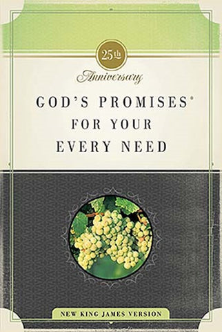 NKJV God's Promises For Your Every Need (25th Anniversary)