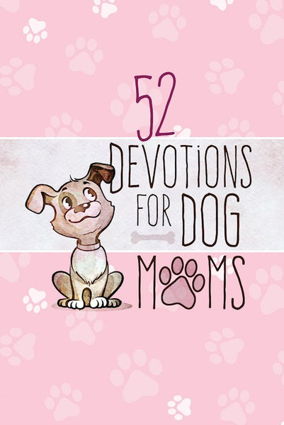 52 Devotions For Dog Moms