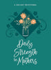 Daily Strength For Mothers