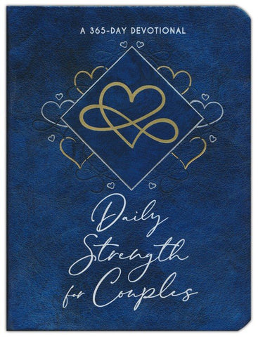 Daily Strength For Couples 365 Daily Devotional