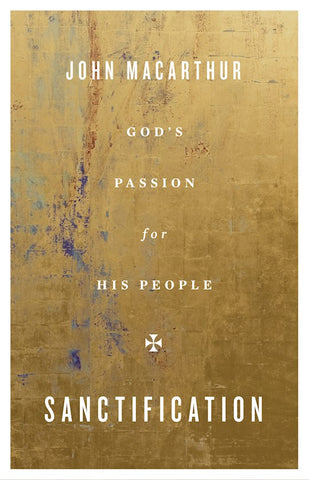 Sanctification God's Passion For His People