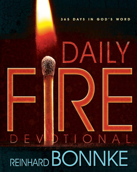 Daily Fire Devotional: 365 Days In Gods Word
