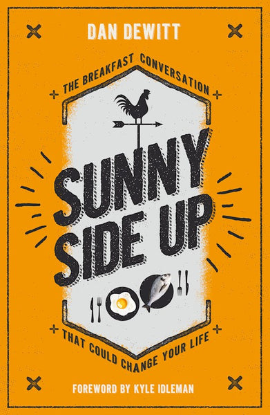 Sunny Side Up The Breakfast Conversation That Could Change Your Life