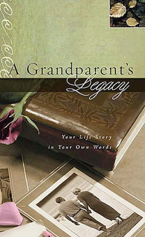 A Grandparent's Legacy Memory Journal
