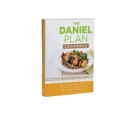 The Daniel Plan Cookbook by Rick Warren, Daniel Amen, Mark Hyman