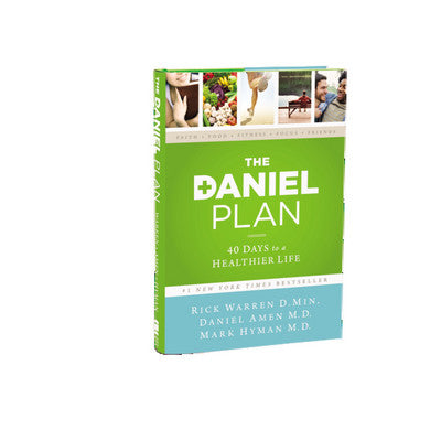 The Daniel Plan by Rick Warren, Daniel Amen, Mark Hyman