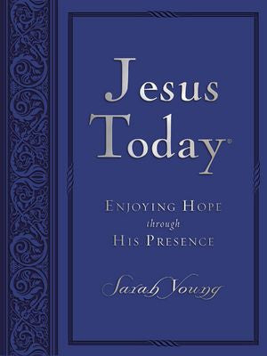 Jesus Today Large Deluxe Enjoying HOPE through HIS presence by Sarah Young