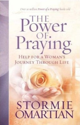The Power of Praying by Stormie Omartian
